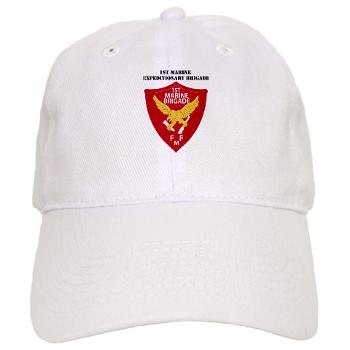 1MEB - A01 - 01 - 1st Marine Expeditionary Brigade with Text - Cap